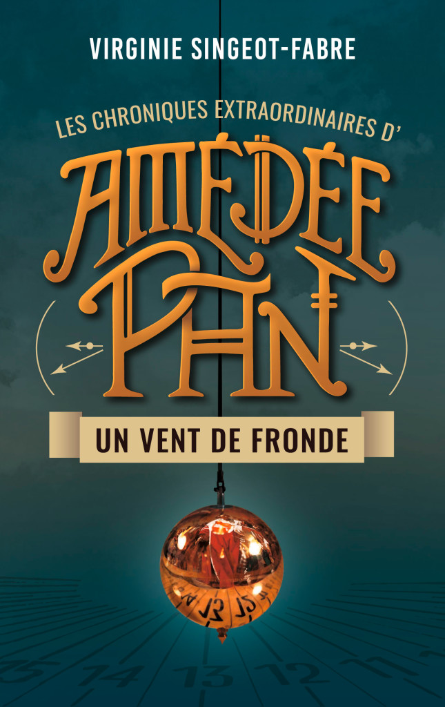 Amédée Pan tome 1 : Un vent de Fronde