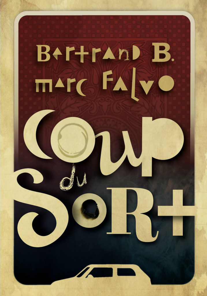 Coup du sort, Bertrand B. et Marc Falvo