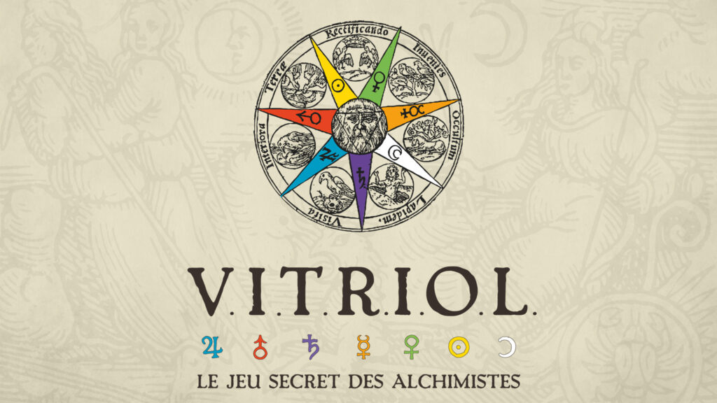 V.I.T.R.I.O.L. le jeu secret des Alchimistes