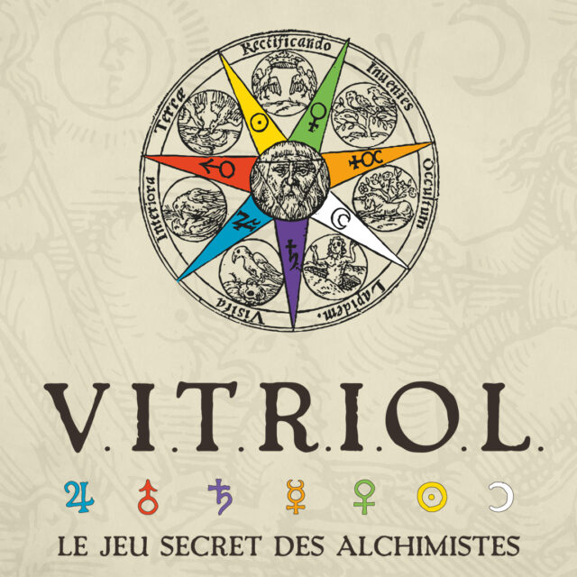 V.I.T.R.I.O.L. le jeu secret des Alchimistes
