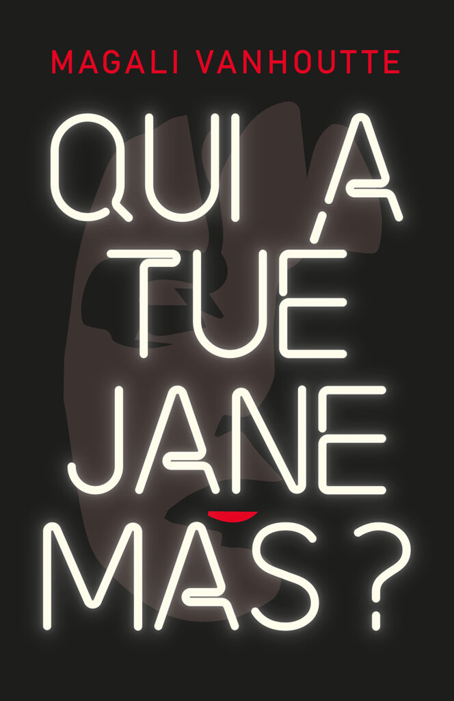 Magali Vanhoutte - Qui a tué Jane Mas