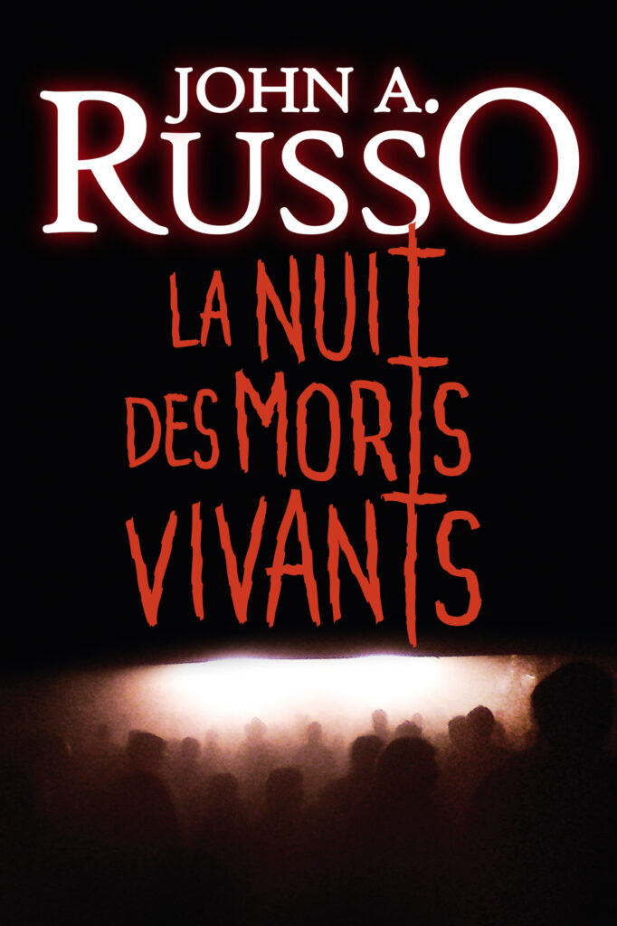 La Nuit des Morts Vivants, de John A. Russo, premier numéro de la série [COMPACT] Horreur des éditions Faute de Frappe
