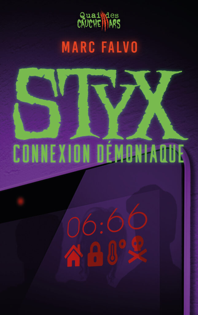 Quai des Cauchemars - Marc Falvo - STYX, connexion démoniaque