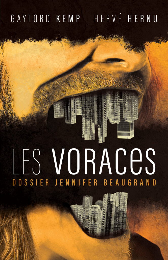 Les voraces, dossier Jennifer Beaugrand, par Gaylord Kemp et Hervé Hernu, aux éditions Faute de Frappe